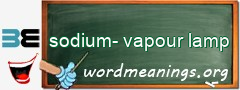 WordMeaning blackboard for sodium-vapour lamp